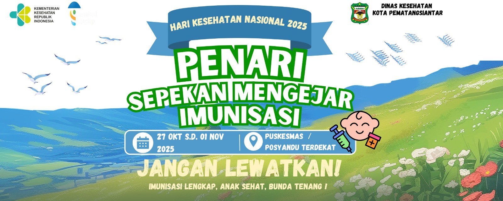 Lengkapi imunisasi anak, ayo sukseskan Sepekan Mengejar Imunisasi, 27 Oktober - 1 November